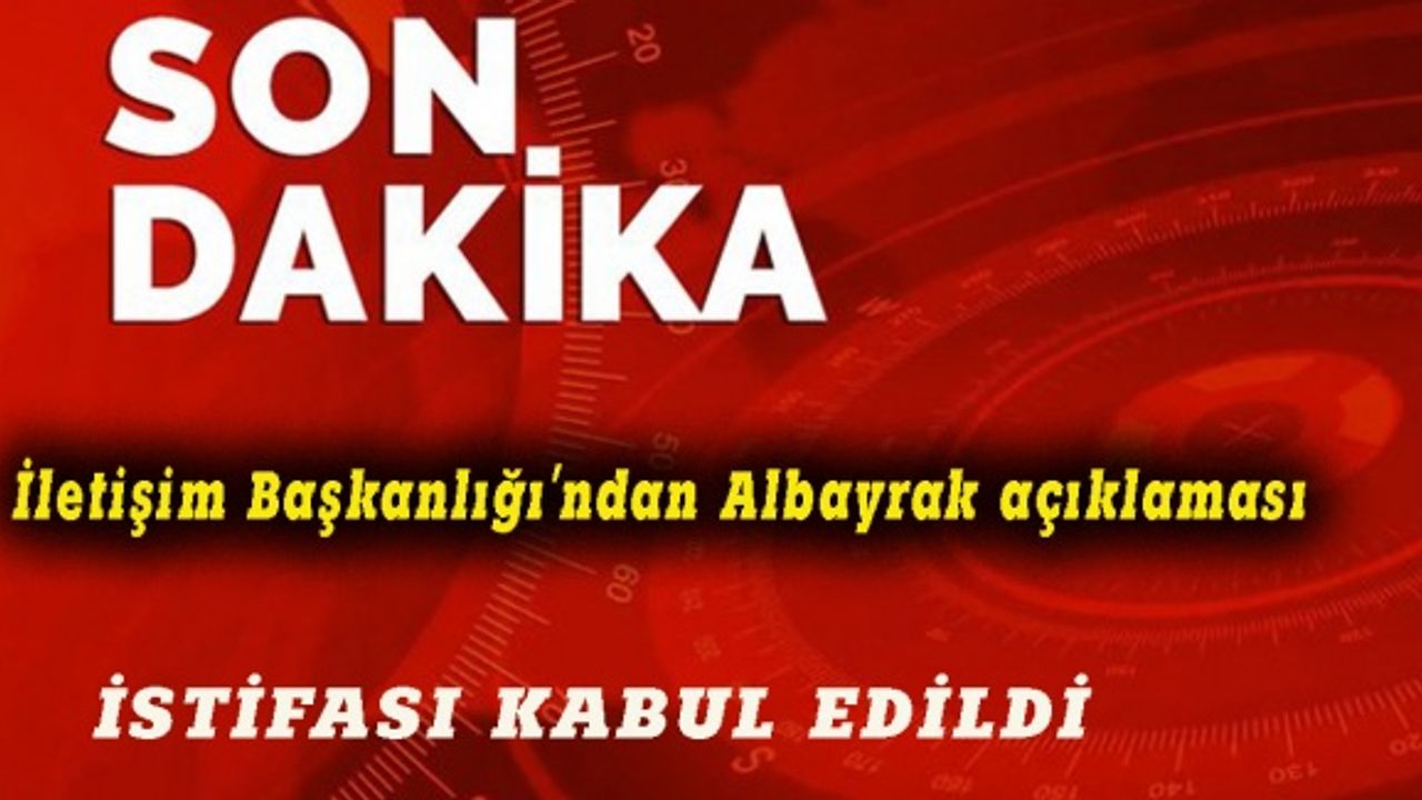 Berat Albayrak'ın istifası sonunda kabul edildi