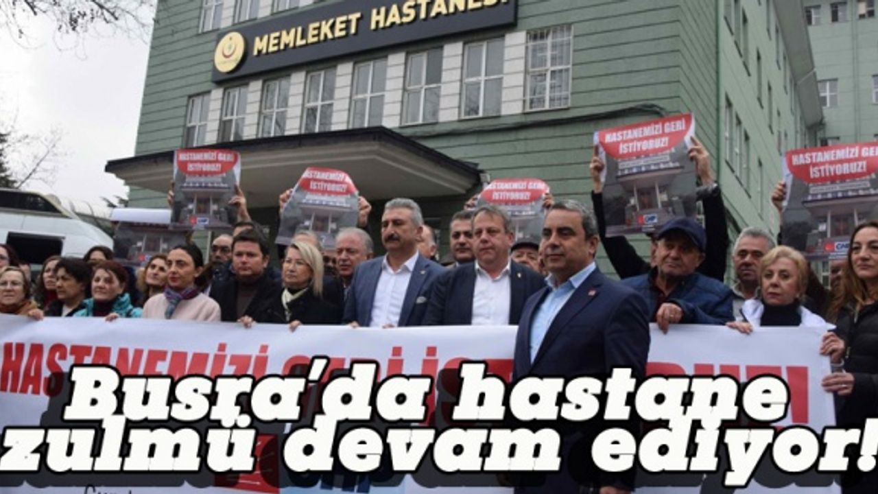 Bursa'da hastane zulmü devam ediyor