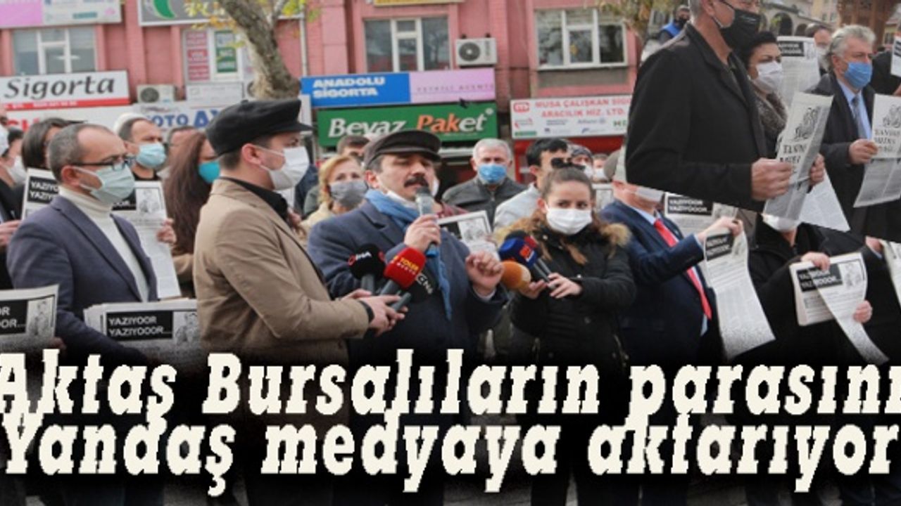 Türkoğlu: Aktaş Bursalıların parasını yandaş medyaya aktarıyor
