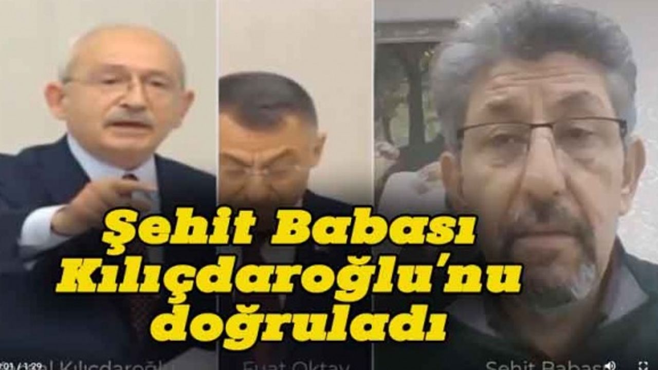 Şehit Babası Selim Akbaş Kılıçdaroğlu’nu doğruladı