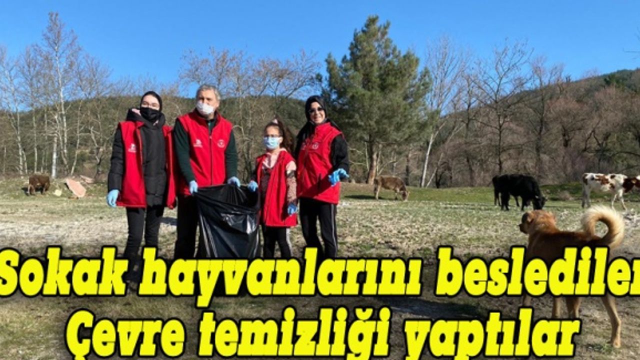 Sokak hayvanlarını beslediler, çevre temizliği yaptılar