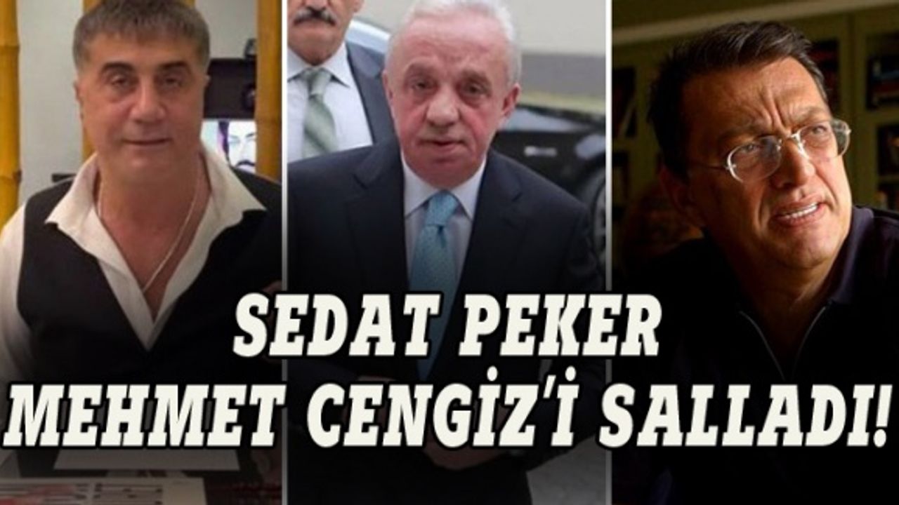Sedat Peker'den Mehmet Cengiz iddiaları