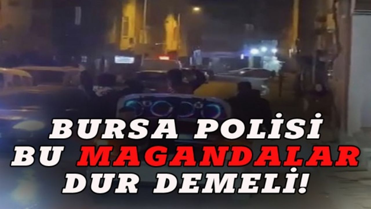 Bursa'da bu magandalar kim dur diyecek?