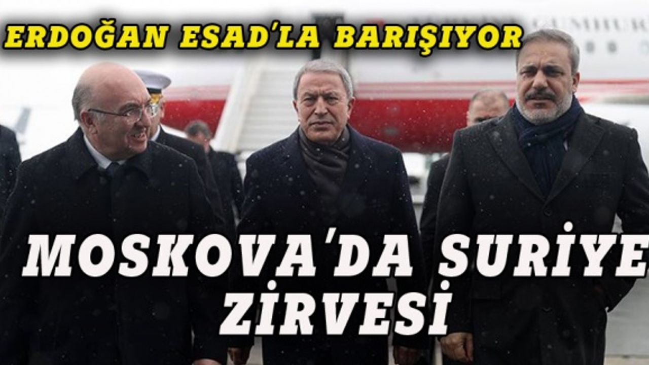 Moskova'da Suriye zirvesi, Erdoğan Esad'la barışıyor