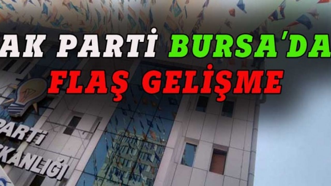 AK Parti Bursa büyümeye devam ediyor