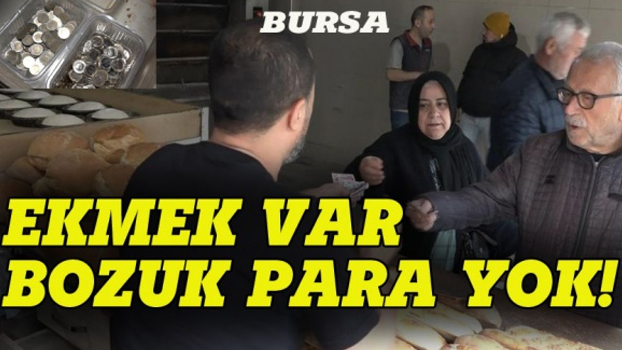 Bursa'daki fırıncının bozuk para isyanı