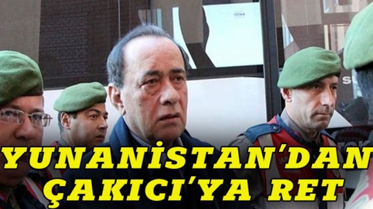 Yunanistan'dan  Alattin Çakıcı'ya ret