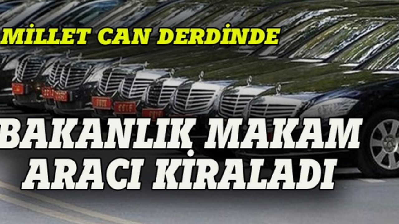 Makam aracı saltanatı devam ediyor