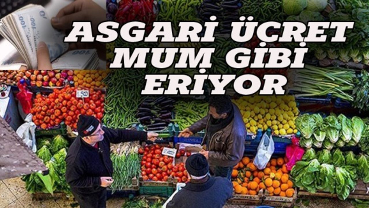 Asgari ücret mum gibi eriyor