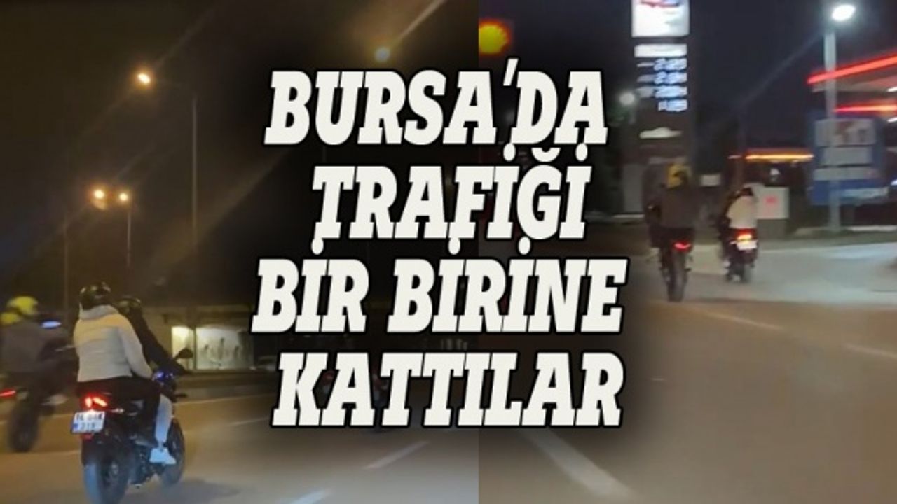 Bursa'da motosikletlerle tehlikeli hareketler