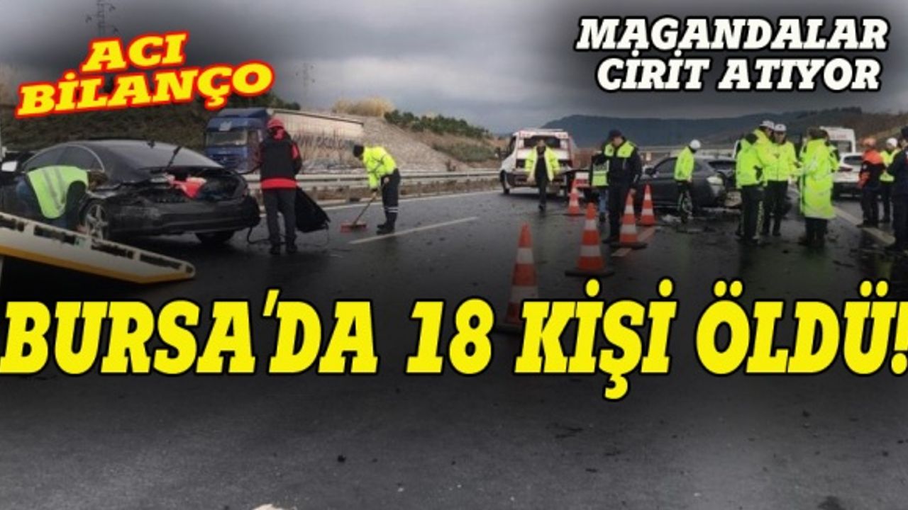 Bursa'da son 2 ayda 18 kişi öldü