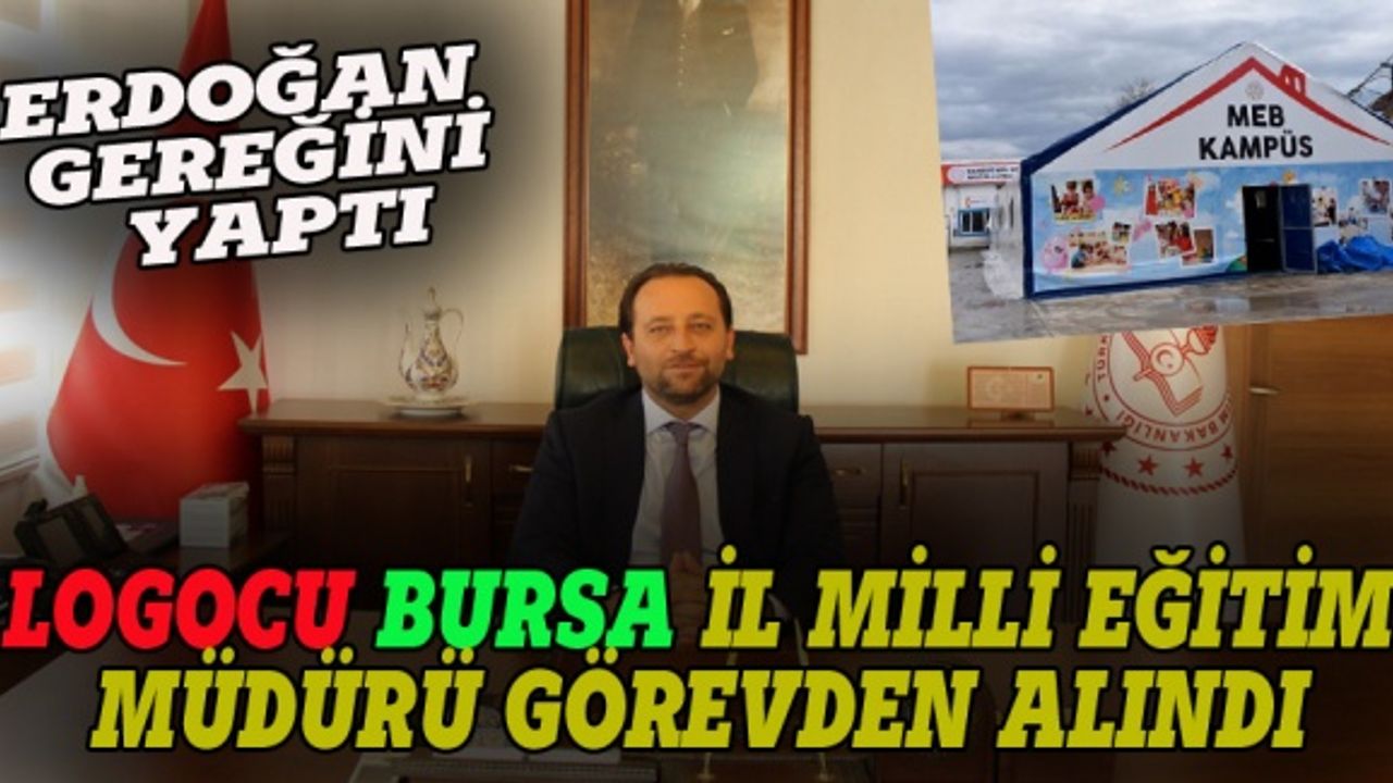 Erdoğan Bursa Milli Eğitim Müdürü'nün kalemini kırdı!