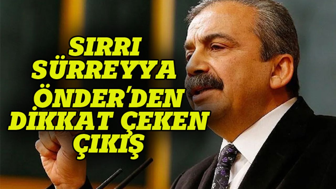 Sırrı  Süreyya Önder hakkındaki yakalamaya ret