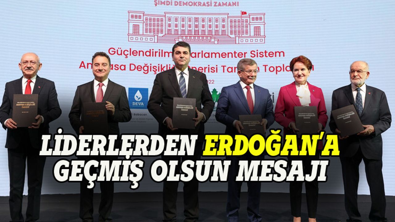 Liderlerden Erdoğan'a geçmiş olsun mesajı