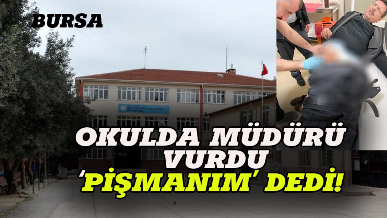 Bursa'da okula gelen veli müdür yardımcısını vurdu