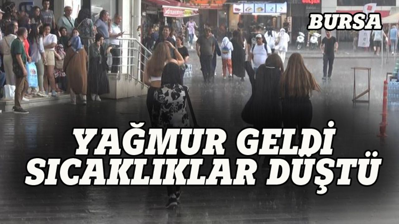 Bursa'da yağış etkili oldu, sıcaklık düştü