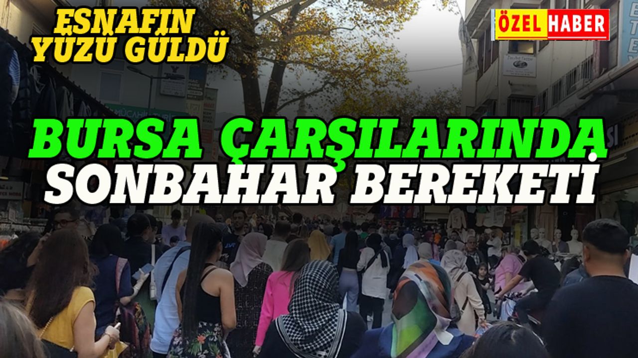 Bursa'daki çarşı pazarlarda sonbahar yoğunluğu
