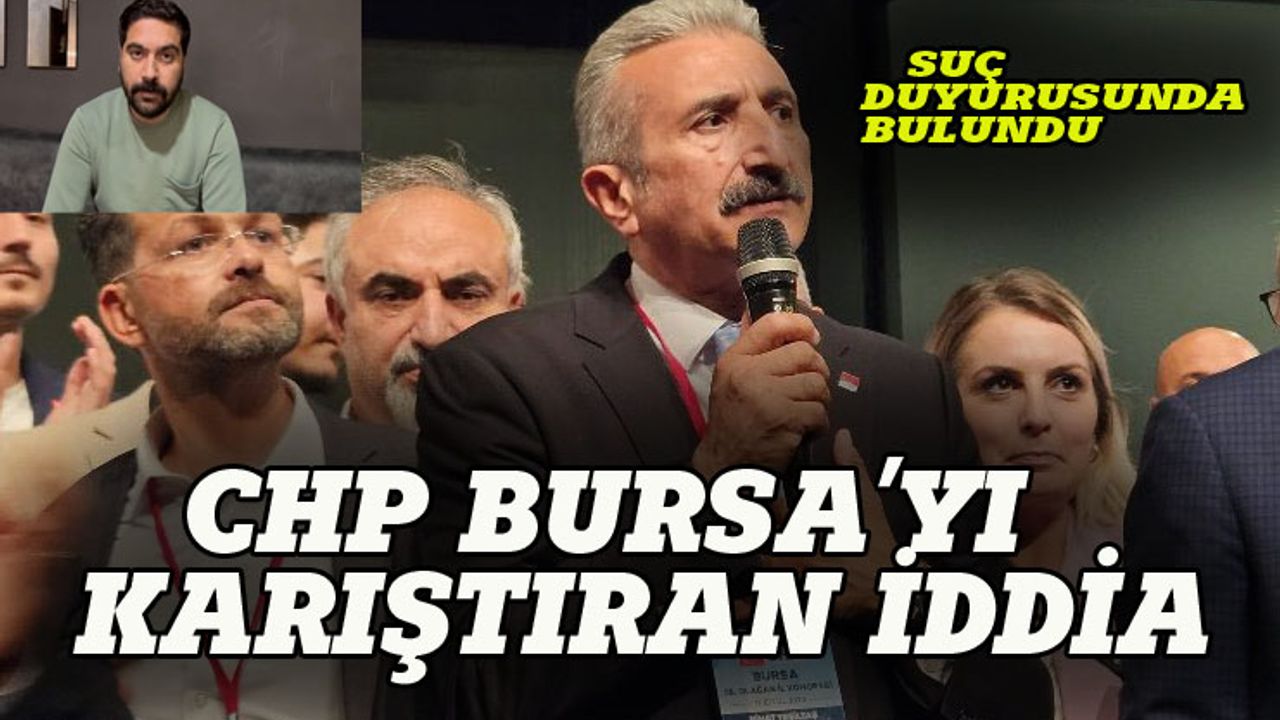 CHP Bursa'yı karıştıran iddia!