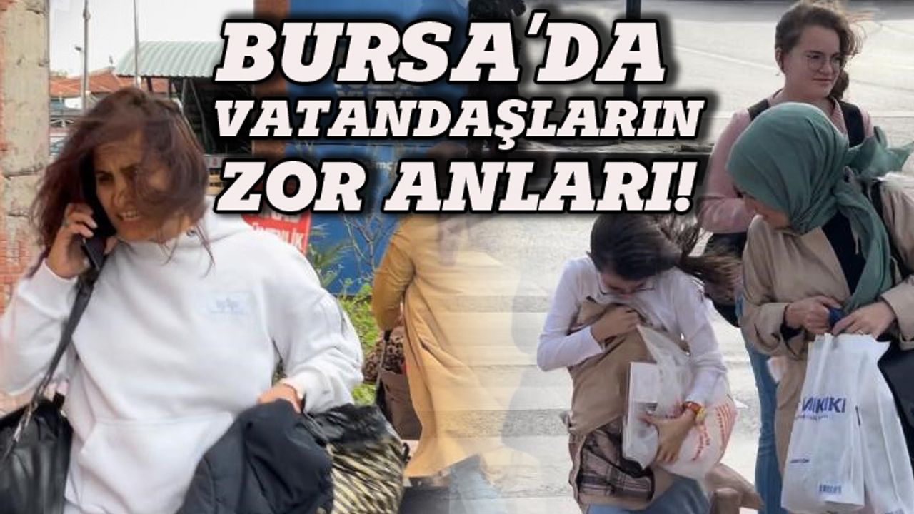 Bursa'da yaşayanların  zor anları!