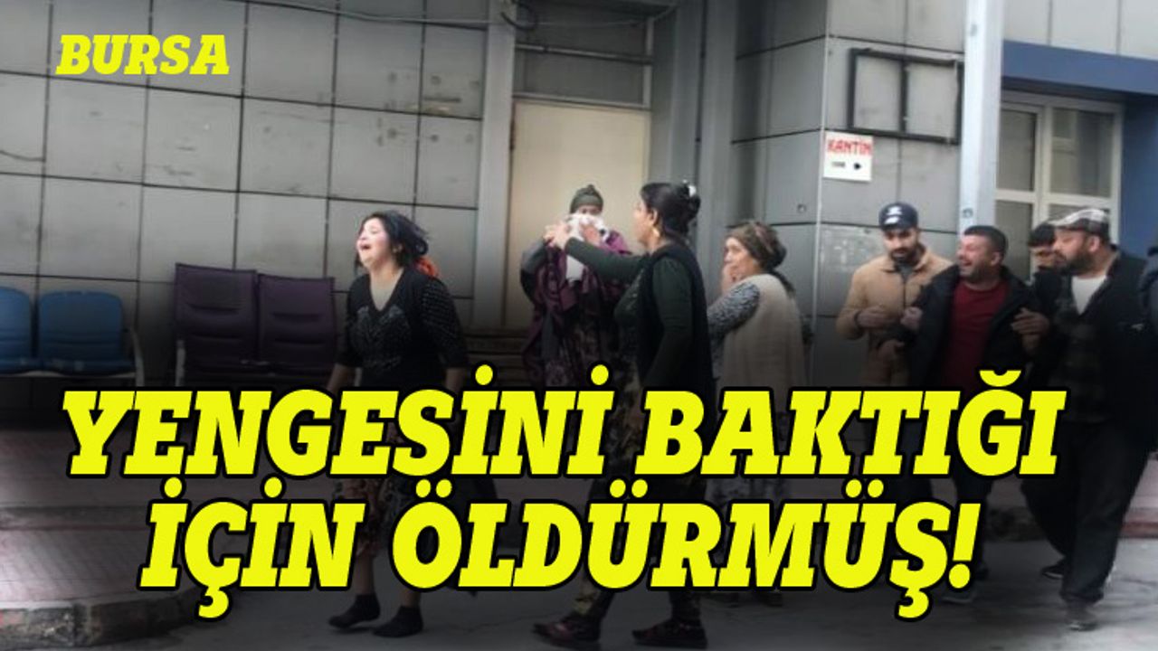 Bursa'da işlenen cinayetin sebebi ortaya çıktı