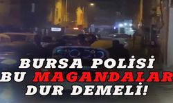 Bursa'da bu magandalar kim dur diyecek?