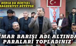 Bursa'da kentsel mağduriyet büyüyor