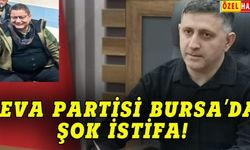 DEVA Partisi Bursa'da istifa şoku