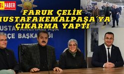 Faruk Çelik Mustafakemalpaşa'ya çıkarma yaptı