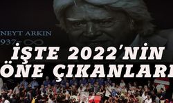 İşte 2022'nin öne çıkan olayları