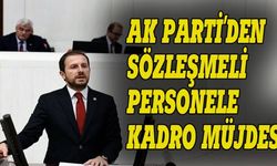 AK Parti'den sözleşmeli personele kadro müjdesi