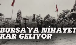 Bursa'ya nihayet  kar geliyor