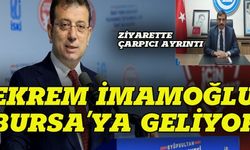 Ekrem İmamoğlu Bursa'ya geliyor