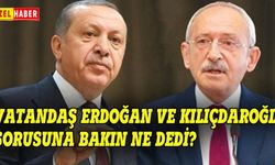 Erdoğan mı Kılıçdaroğlu mu sorusuna vatandaş bakın ne dedi?
