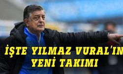 İşte Yılmaz Vural'ın yeni takımı