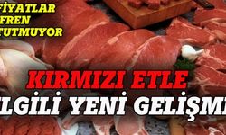 Yükselen kırmızı et fiyatlarıyla ilgili yeni gelişme