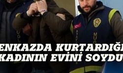 Enkaz altında çıkardığı kadının evini soydu
