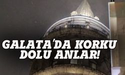 Galata Kulesi'nde büyük korku