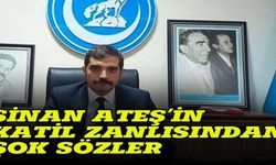 Sinan Ateş'in katil zanlısı Özyağcı: Ölünün arkasından konuşulmaz