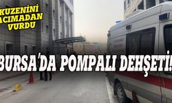 Bursa'da pompalı dehşeti, kuzenini acımadan vurdu