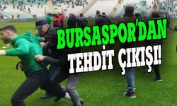 Bursaspor'dan tehdit açıklaması