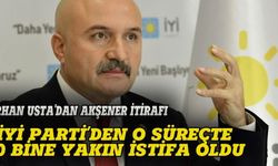 Erhan Usta'dan Akşener itirafı: İYİ Parti'den 30 bine yakın istifa oldu