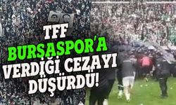 TFF Bursaspor'a verdiği cezayı düşürdü!