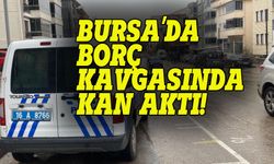Bursa'da alacak verecek kavgasında kan aktı: 1 ölü