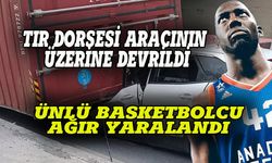 Ünlü basketbolcunun aracının üzerine dorse devrildi