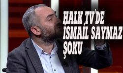 Halk TV'de İsmail Saymaz şoku