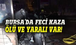 Bursa'da korkunç kaza: Ölü ve yaralılar var