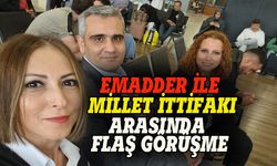 Millet İttifakı ile EMADDER arasında kritik görüşme