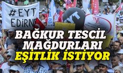 Bağkur tescil mağdurları eşitlik istiyor!