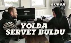 Bursa'da bulduğu dolarları sahibine teslim etti