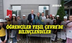 Bursa'daki öğrenciler 'Yeşil Çevre'de bilinçlendi